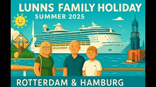 The Lunns Summer Holiday 2025: Part 1Royal Caribbean Cruise Independence of the Seas– July 25