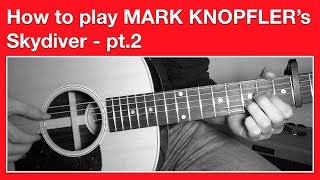 Mark Knopfler - Skydiver - How to Play Chords
