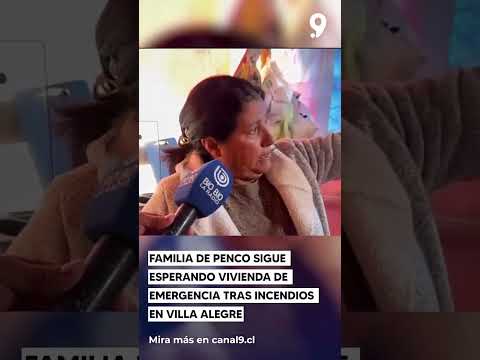 Familia de Penco sigue esperando su vivienda de emergencia a dos meses de incendios en Villa Alegre
