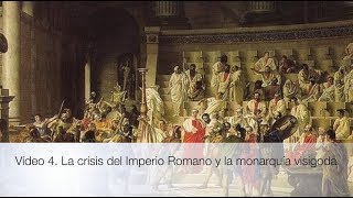 La crisis del Imperio Romano y la monarquía visigoda