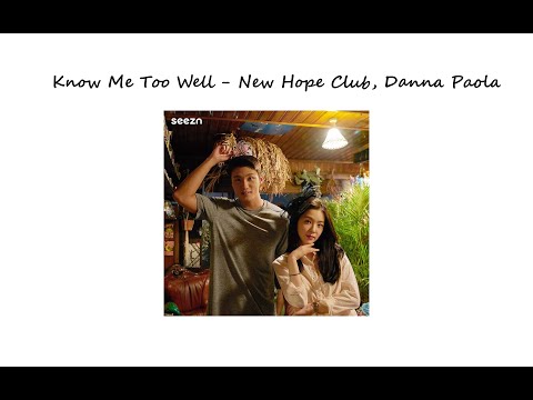 ♪ ` Know Me Too Well - New Hope Club, Danna Paola ♪ ` One Hour Version