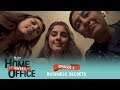 Dice Media | Home Sweet Office (HSO) | Web Series | S01E04 - Business Secrets