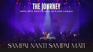 Download lagu SAMPAI NANTI SAMPAI MATI - Live at KL 20th Anniv - THE JOURNEY mp3