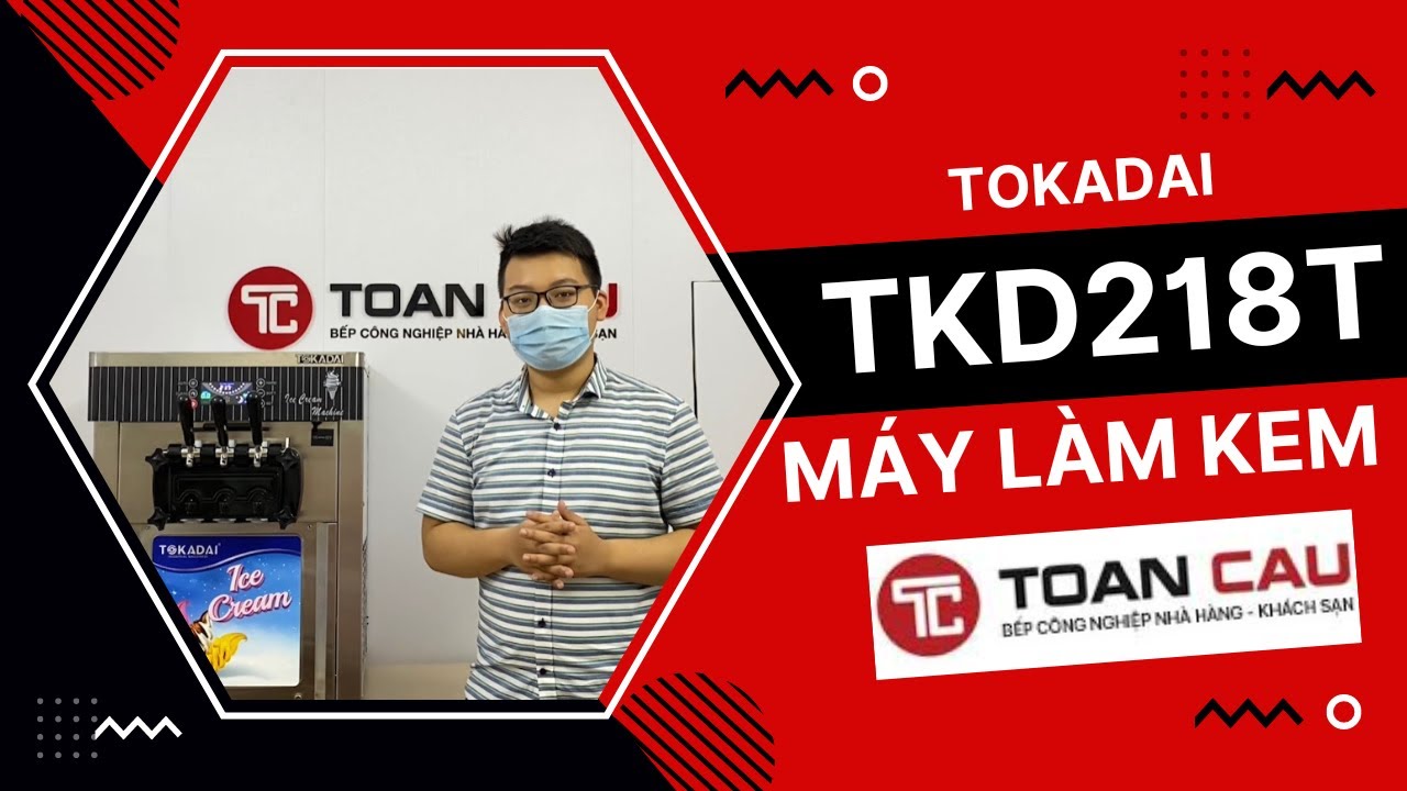 Máy làm kem tươi để bàn Tokadai TKD218T