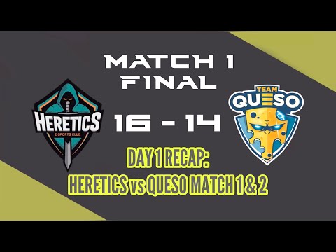 DAY 1 HIGHLIGHTS - Heretics vs Queso