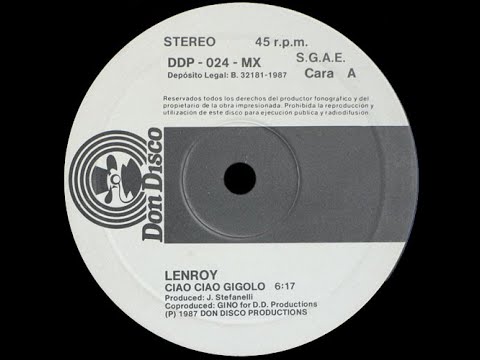 Lenroy - Ciao Ciao Gigolo [HQSound][ITALO-DISCO][1987]