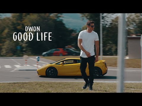 DWON - GOOD LIFE ( Official Video )