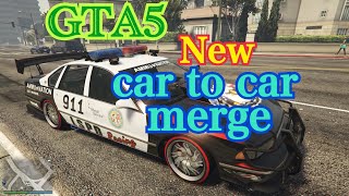PATCHED[GTA5]New Car to Car merge(マージ)グリッチGLITCH