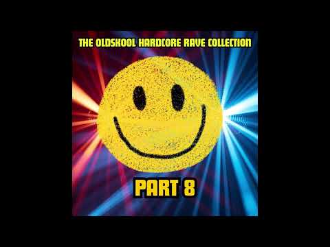 The Oldskool Hardcore Rave Collection - Part 8 #rave #90s #oldskool