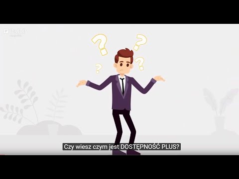 Czy wiesz czym jest Dostępność Plus? 