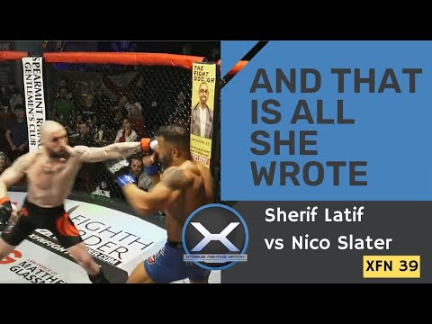 XFN 39 - Sherif Latif vs Nico Slater