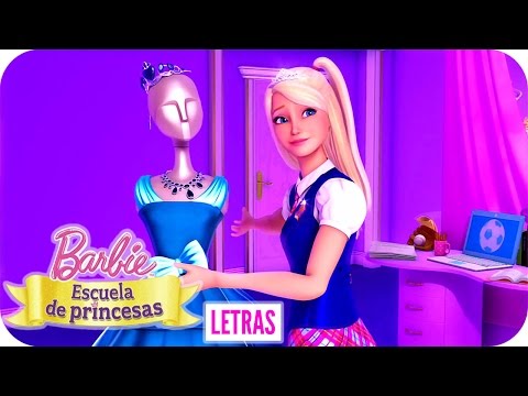 La Cima Alcanzar | Letra | Barbie™ Escuela de Princesas