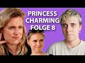 Princess Charming Folge 8 Maike Geht Maike Geht Nicht Maike Geht