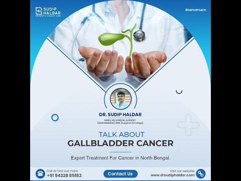 Gallbladder Cancer || Dr. Sudip Haldar