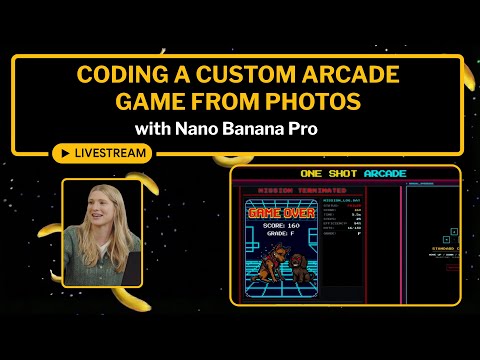 Vibe Coding a Custom Arcade Game from Photos with Nano Banana Pro