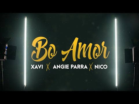 Bo Amor -  Angie Parra ft Xavi x Nico x Joel Jansen  (Video Oficial) (Prod By: EDOBY BEATS)