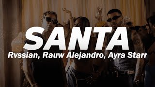 Rvssian, Rauw Alejandro, Ayra Starr - Santa ❤️ (Letra)