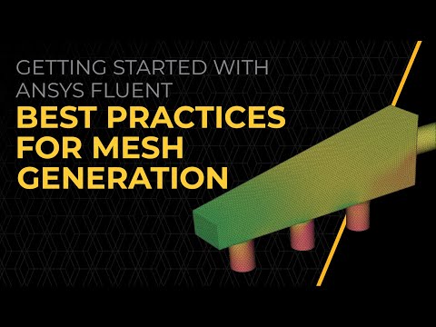 Best Practices for Mesh Generation — Lesson 2
