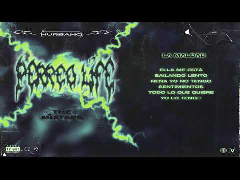 LA MALDAD - NURBANO | Perreo Life The Mixtape
