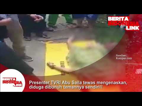 Presenter TVRI Abu Saila tewas mengenaskan diduga dibunuh temannya sendiri inisial SA.