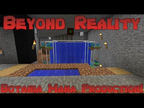 Beyond Reality Space Race - Botania Mana Farm! Ep 10