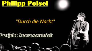 Philipp Poisel - Durch die Nacht (Projekt Seerosenteich)