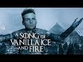 A Song of Vanilla Ice and Fire - Game of Thrones x Ice Ice Baby (Full song)