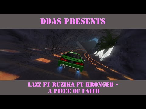 [DM]LAZZ ft Ruzika ft Kronger - A Piece of Faith