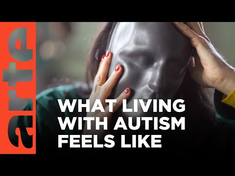 Living With Autism | Psyche | ARTE.tv Documentary