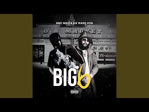 Big 6 (feat. RMC Mike)