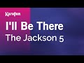 I'll Be There - The Jackson 5 | Karaoke Version | KaraFun