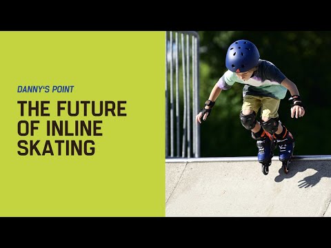Danny’s Point: The Future of Inline Skating