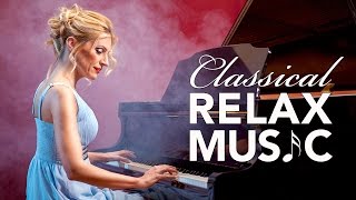 Classical Music for Relaxation, Music for Stress Relief, Relax Music, Instrumental Music, ♫E188