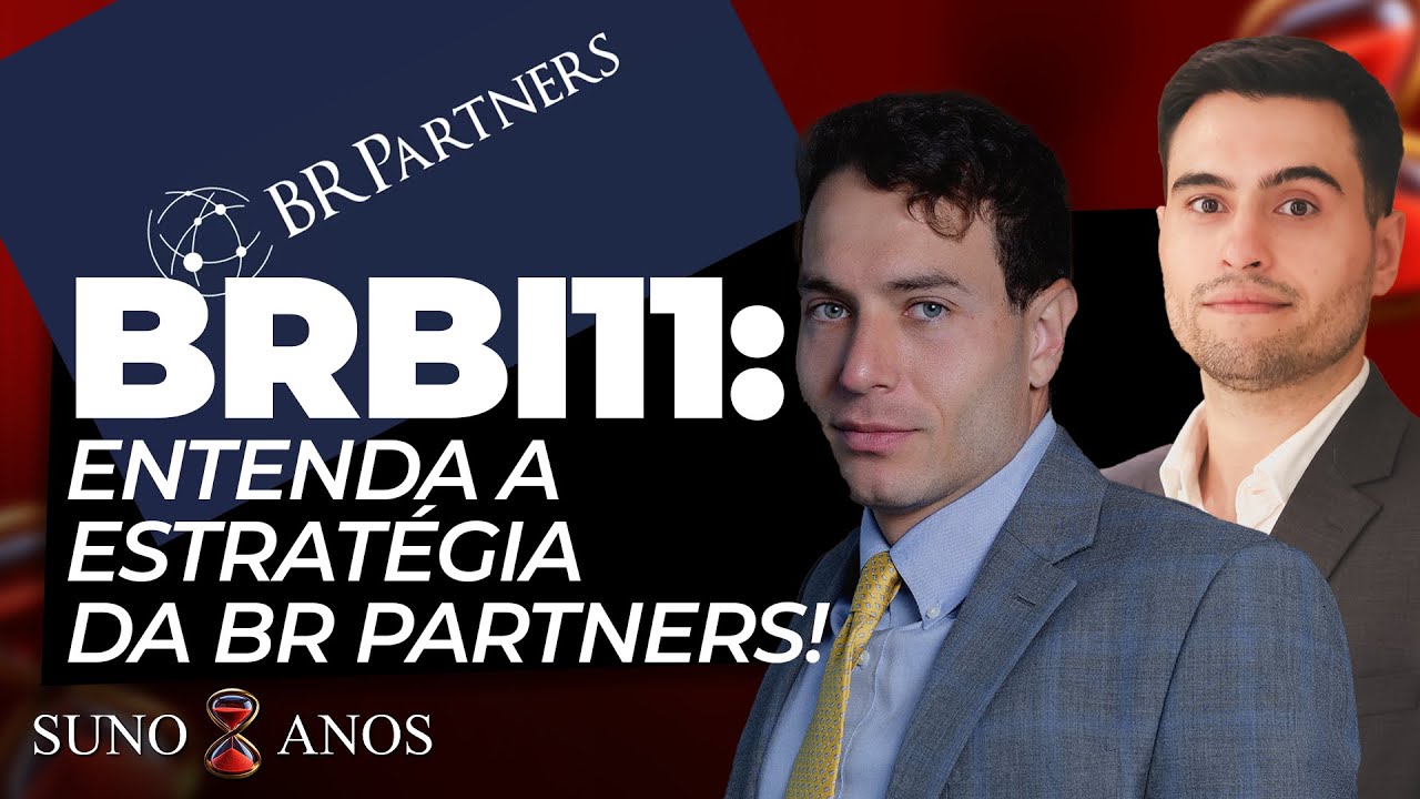ENTREVISTA (BRBI11): BR Partners | Como funciona o Investment Banking? Entenda suas estratégias!