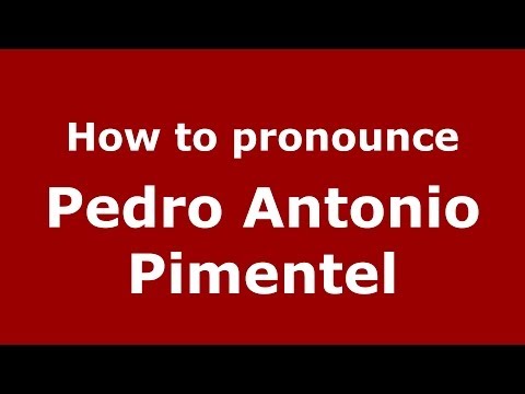 How to pronounce Pedro Antonio Pimentel (Dominican Republic) - PronounceNames.com