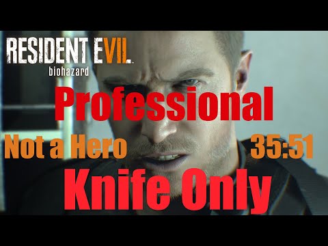 RE7 First Ever PC Not a Hero Pro Knife Only WR 35:51