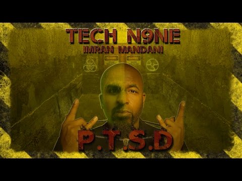 Tech N9ne - PTSD (ft. Imran Mandani & Krizz Kaliko) Lyrics Video