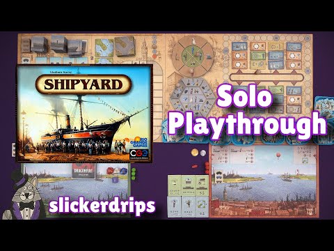Shipyard - Solo Playthrough