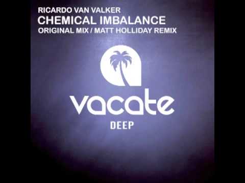 Ricardo Van Valker 'Chemical Imbalance' (Matt Holliday Remix)