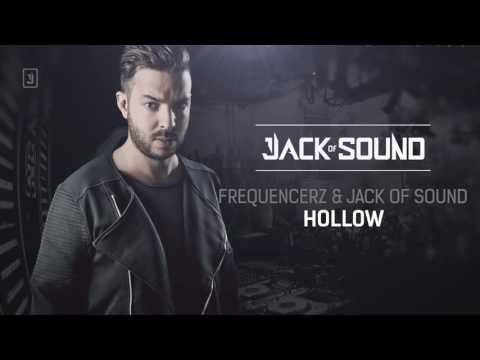 Frequencerz & Jack of Sound - Hollow