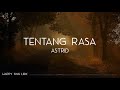Astrid Tentang Rasa Lirik