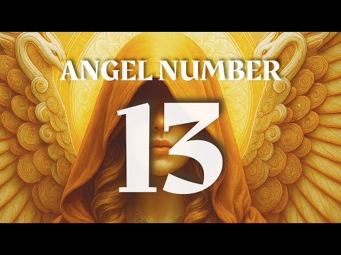 Angel Number 13: What It Means & Why You’re Seeing It🕊️ #angelnumber13 #13angelnumber #numerology