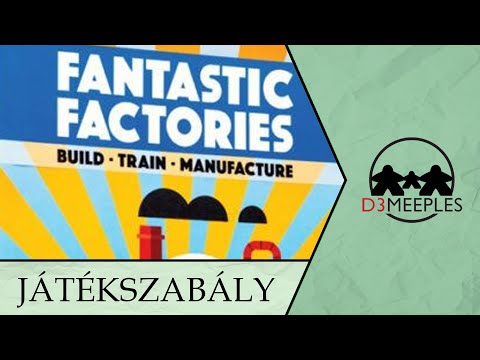 JÁTÉKSZABÁLY: FANTASTIC FACTORIES - d3meeples