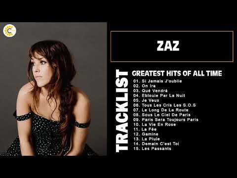 ZAZ Best Songs - ZAZ Greatest Hits Full Album