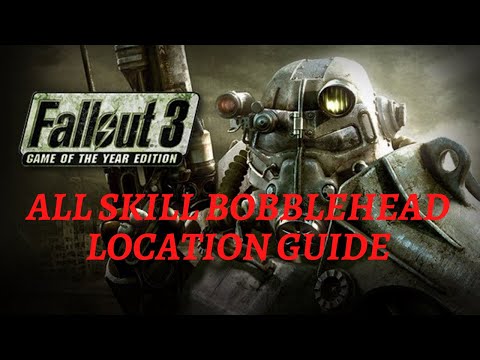 Fallout 3 All Skill Bobblehead Location Guide