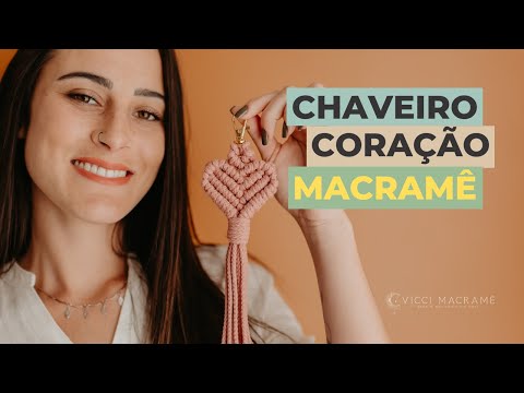 CHAVEIRO MACRAME CORAÇÃO | PASSO A PASSO