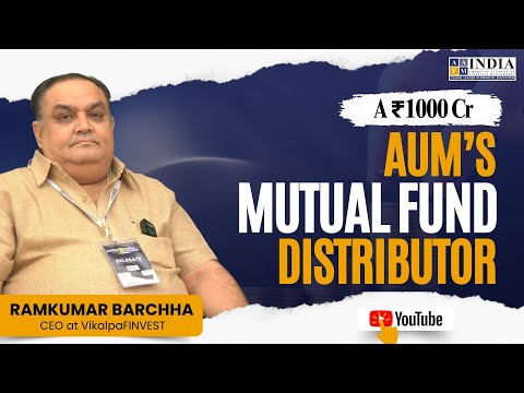 From Rajkot to ₹1000 Cr AUM: Journey & Insights of one of the Top 30 Mutual Fund Distributor