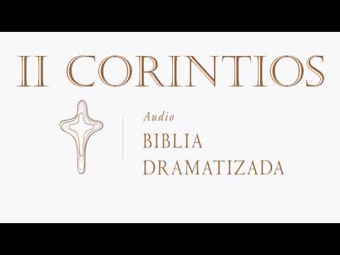 47  2 CORINTIOS   AUDIO BIBLIA DRAMATIZADA   NUEVA TRADUCCIÓN VIVIENTE