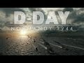 D-DAY: NORMANDY 1944 (Official Trailer) 