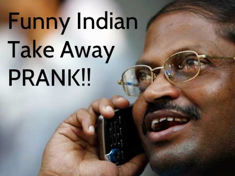 Funny Indian Take Away Prank Call